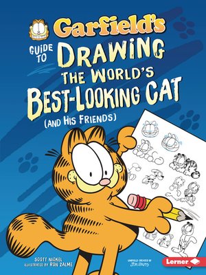 cover image of Garfield's &#174; Guide to Drawing the World's Best-Looking Cat (and His Friends)